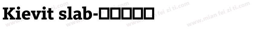 Kievit slab字体转换